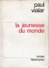 La Jeunesse du monde. Vialar  Paul