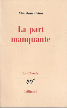 La part manquante. Bobin  Christian 