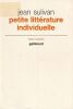 Petite litt&eacute;rature Individuelle. Sulivan Jean