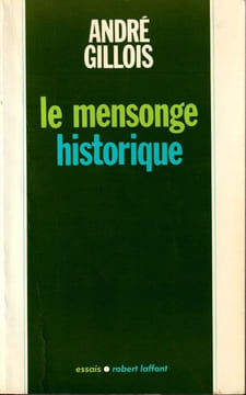 Le Mensonge Historique. Gillois André