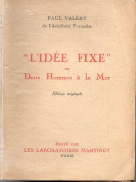 "L'idée fixe" ou deux hommes à la mer. . Valéry Paul