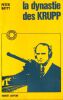 La Dynastie des KRUPP. Batty  Peter