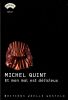 Et mon mal est d&eacute;licieux. Quint  Michel 