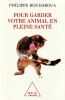 Pour garder votre animal en bonne sant&eacute;. . Boudaroua Philippe