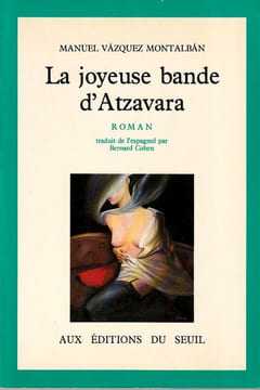 La joyeuse bande d'Atzavara. Montalban  Manuel Vazquez