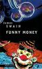 Funny Money. Swain  James