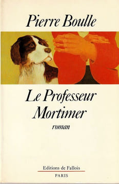 Le Professeur Mortimer.. Boulle Pierre