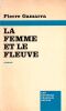 La femme et le Fleuve. Gamarra  Pierre