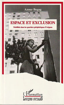 Espace et Exclusion. Begag Azouz