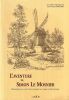 L'aventure de Simon le Mosnier - P&eacute;rip&eacute;ties de la vie d'un meunier au temps du roi soleil.. Gaillard Jean Claude