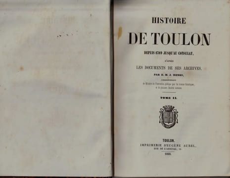 Histoire de Toulon depuis 1789 jusqu'au Consulat .. Henry D.M.J