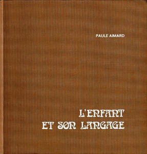 L'Enfant et son langage.