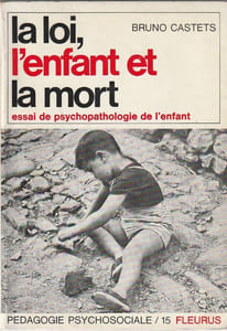 La Loi, l'enfant et la mort.
