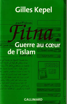 Fitna Guerre au cur de l'Islam. Kepel Gilles