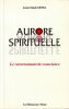 Aurore Spirituelle - Le renversement de conscience.. Genel  Jean Claude