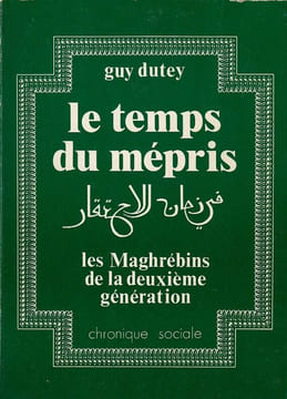 Le temps Du mépris. Dutey Guy