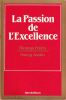 La passion de l'excellence. Peters  Thomas  Austin  Nancy