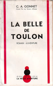 LA BELLE DE TOULON Roman d'aventure.