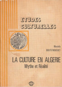 La culture en Algérie mythe ou réalité. 