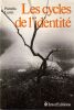 Les Cycles de l'Identit&eacute;.. Levin  Pamela