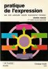 Pratique de l'expression Orale-&eacute;crite-audiovisuelle-corporelle-travail personnel. Maccio Charles