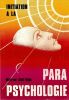 Initiation &agrave; la parapsychologie . Chett&eacute;oui  W-R.