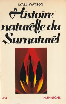 Histoire naturelle du surnaturel.. Watson Lyall
