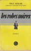 Les Robes Noires. Vialar  Paul