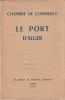 Le Port D'Alger.. Layes Yves - Schiaffino Laurent. 