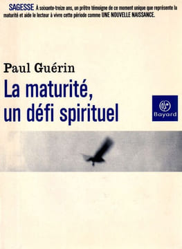 La maturité Spirituelle.. Guérin Paul