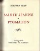 Sainte Jeanne -  Pygmalion. Shaw Bernard - Del Castillo Rodolpho (8 illustrations). Brown Ivor. 