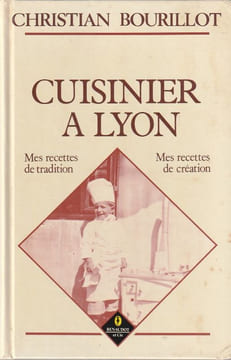 Cuisinier à Lyon.. Bourillot Christian