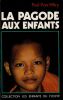 La pagode aux enfants. W&eacute;ry Jean-Yves