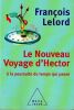 Le Nouveau voyage d'Hector.. Lelord Fran&ccedil;ois