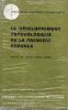 Le d&eacute;veloppement psychologique de la premi&egrave;re enfance. Brunet Odette L&eacute;zine Ir&egrave;ne