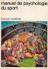 Manuel de psychologie du sport.. Alderman Richard