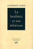 La Boulimie et son Infortune. Igoin Laurence