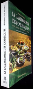 La gastronomie des cardiaques.