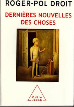 Dernières Nouvelles des Choses.. Droit Roger-Paul