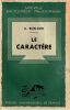 LE CARACT&Egrave;RE.. Burloud A.