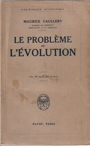 Le Problème de l'évolution. Avec 88 figures dans le texte. 