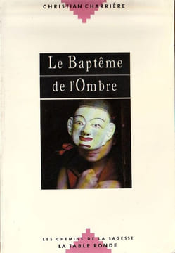 Le baptême de l'ombre. Charrière Christian