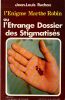 L'Etrange Dossier des Stigmatis&eacute;s. Ruchon Jean Louis 