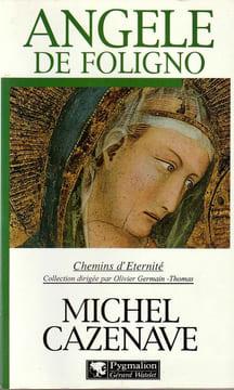 Angèle de Foligno. Cazenave Michel