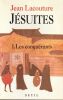 J&eacute;suites-1&deg;- Les Conqu&eacute;rants. Lacouture Jean