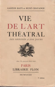 Vie de l'art théâtral des origines à nos jours. 