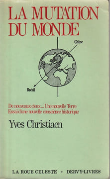La Mutation du Monde. Christiaen Yves