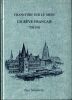 Francfort sur le Mein un R&ecirc;ve Fran&ccedil;ais 1796-1911. Simonetti Paul