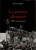 La question Allemande 1945 &agrave; nos jours. Guillen Pierre
