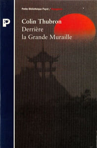 Derrière la Grande Muraille.